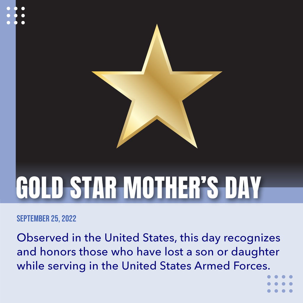 Graphic design post about Gold Star Mother's Day. Features a gold star and brief description.