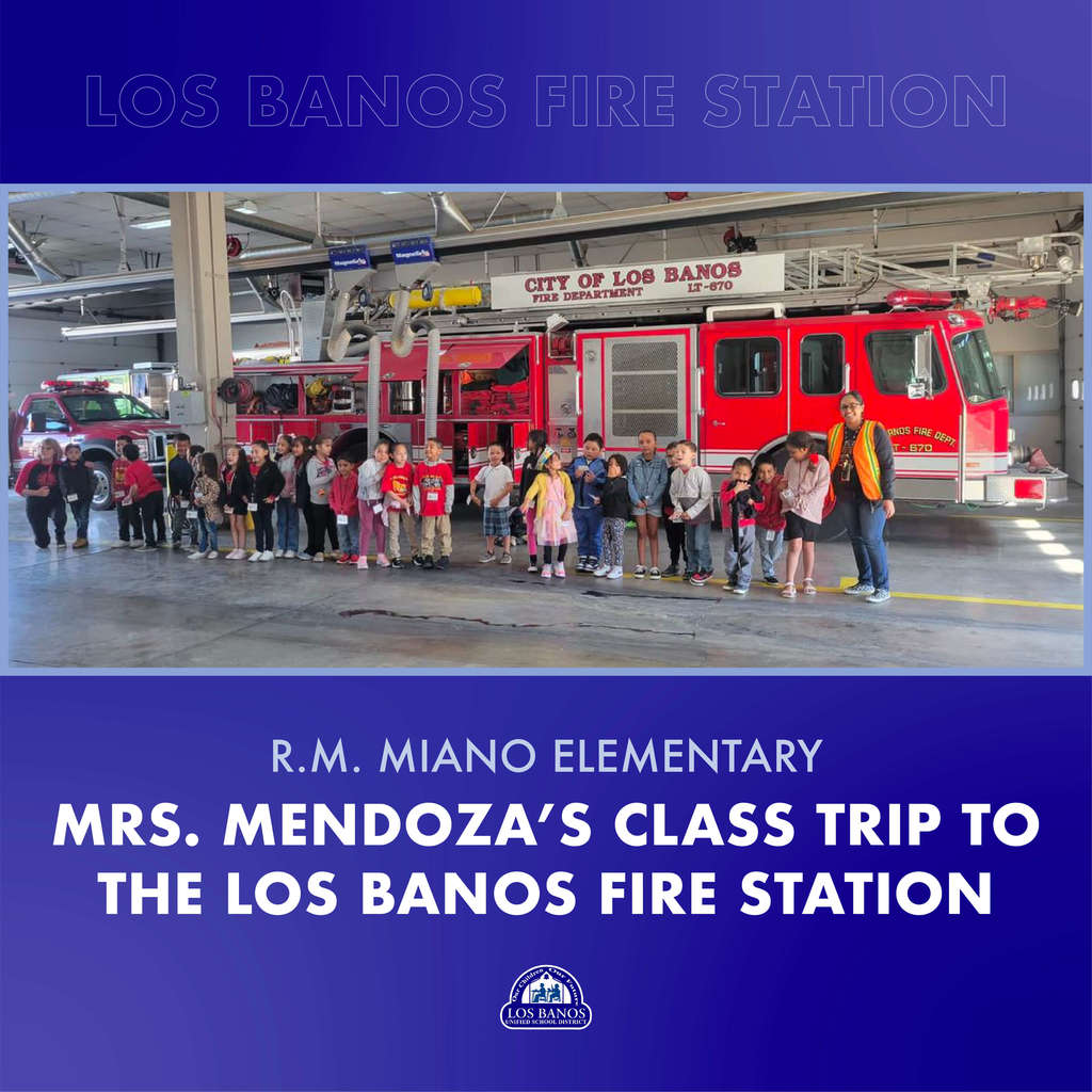 Photo of R.M. Miano students visiting the Los Banos Fire Station as a field trip.